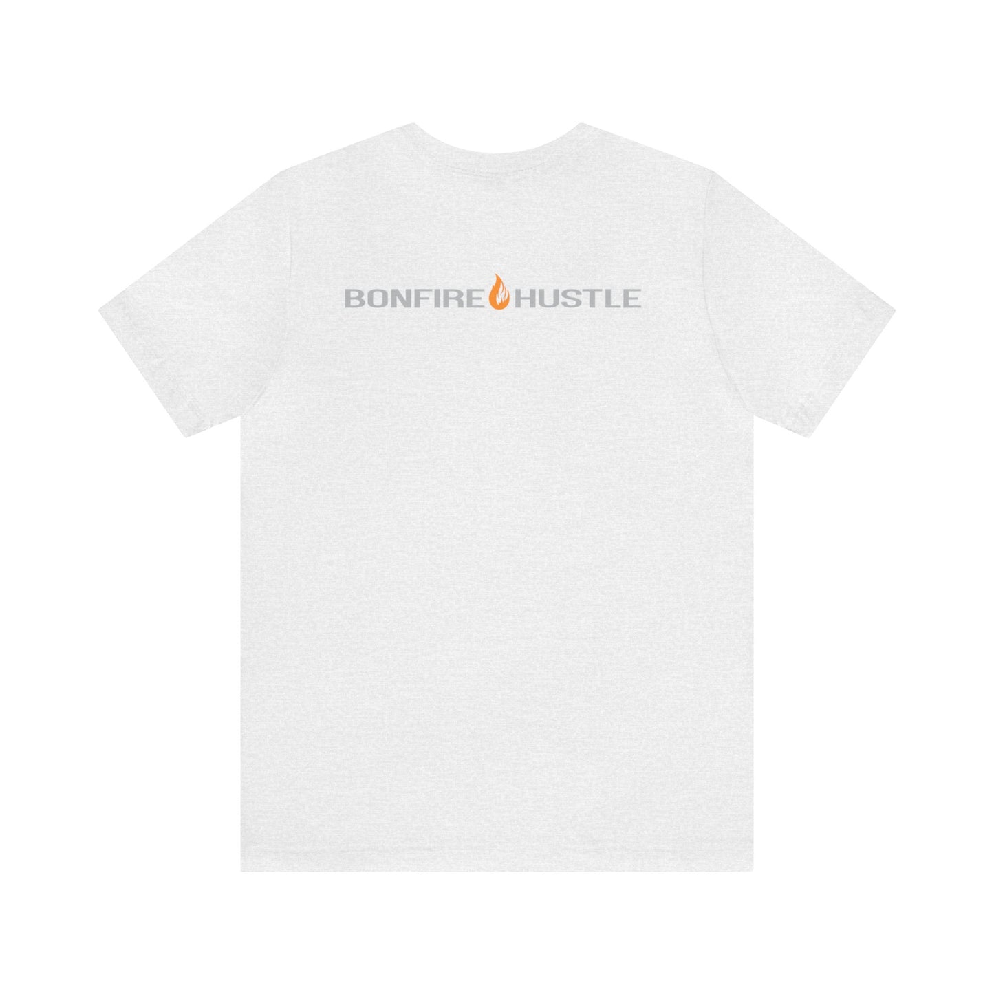 Unisex Jersey Short Sleeve Tee - Bonfire Hustle