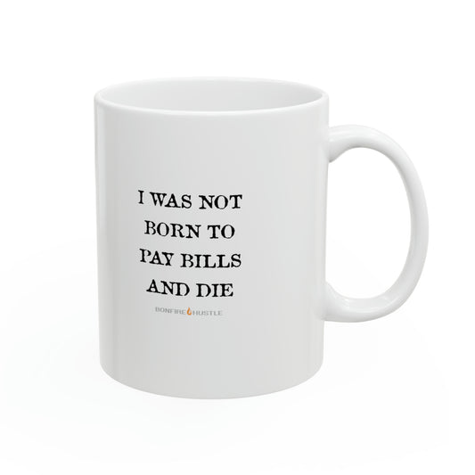 Not Me Mug 11oz - Bonfire Hustle