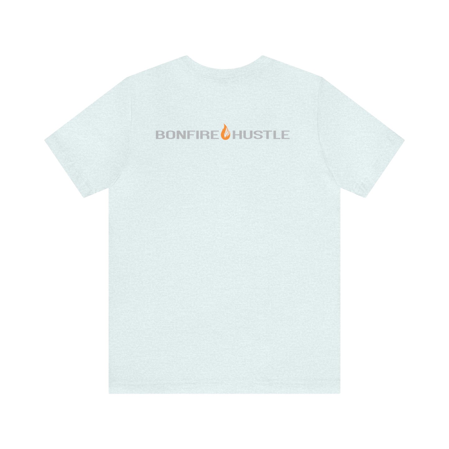 Unisex Jersey Short Sleeve Tee - Bonfire Hustle