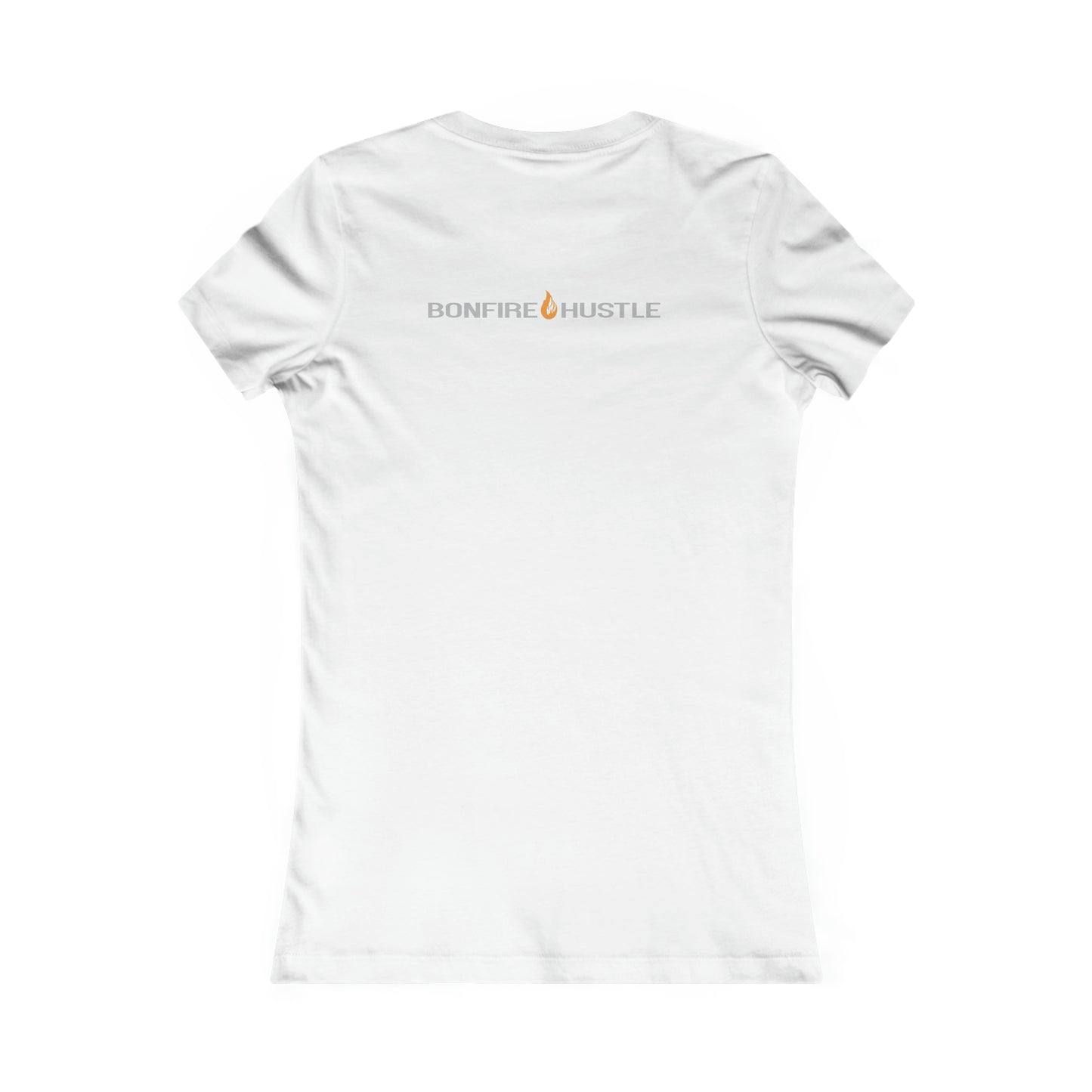 Women's Favorite Tee - Bonfire Hustle