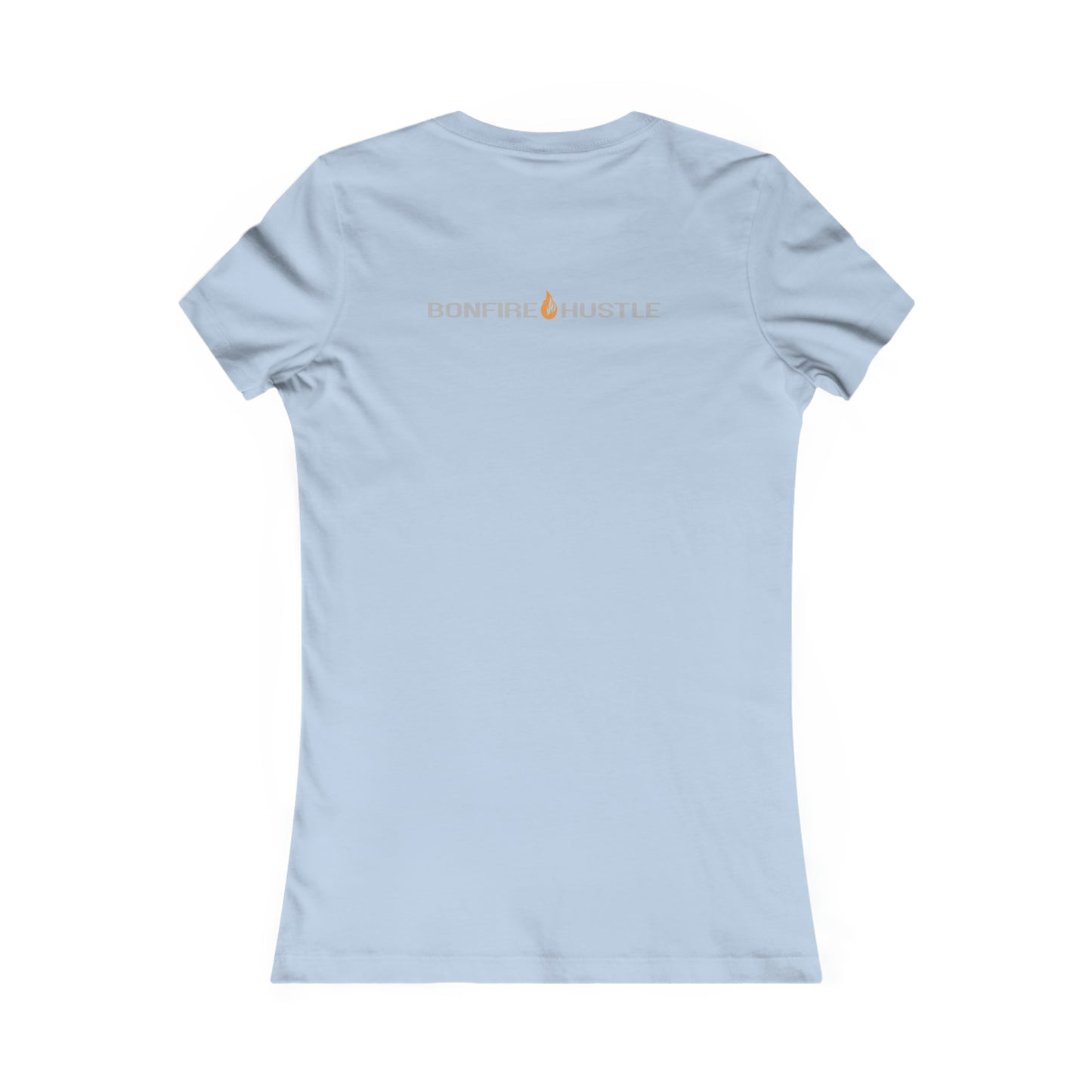 Women's Favorite Tee - Bonfire Hustle